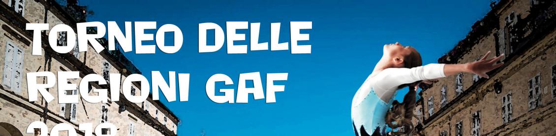 Torneo delle Regioni GAF 2018 - Finale nazionale