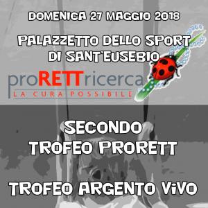 Secondo Trofeo ProRett e Trofero Argento Vivo Secondo Trofeo ProRett e Trofero Argento Vivo